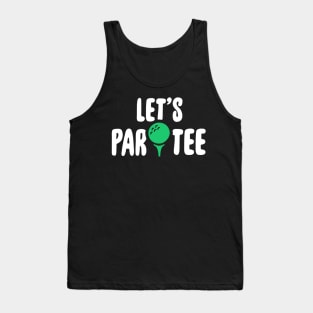 Let's get partee Tank Top